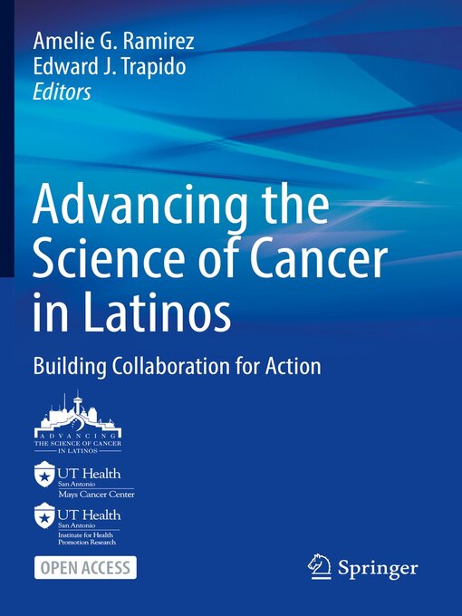 Title details for Advancing the Science of Cancer in Latinos by Amelie G. Ramirez - Available